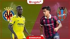 Nhận định bóng đá Villarreal vs Levante, 15h00 ngày 5/8: Bất phân thắng bại